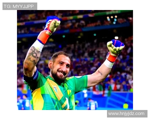 多纳鲁马:从青涩门将到世界顶级守护者的辉煌历程与未来展望 多纳鲁马:从青涩门将到世界顶级守护者的辉煌历程与未来展望