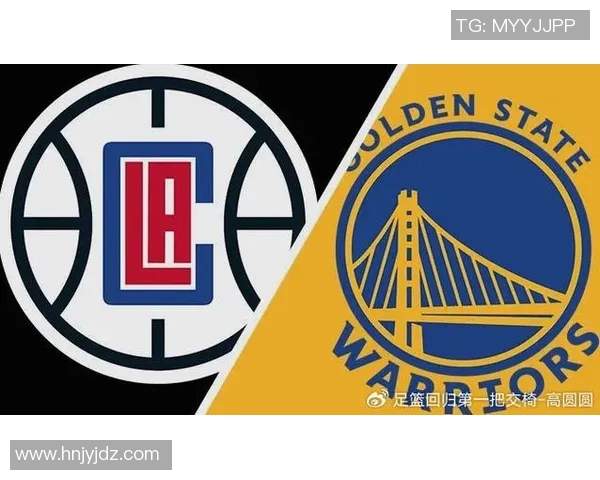 金州勇士与洛杉矶快船对决分析及比赛前景展望